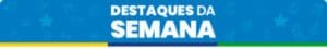 Destaques das ações do governo de RO de 18 a 22 de agosto