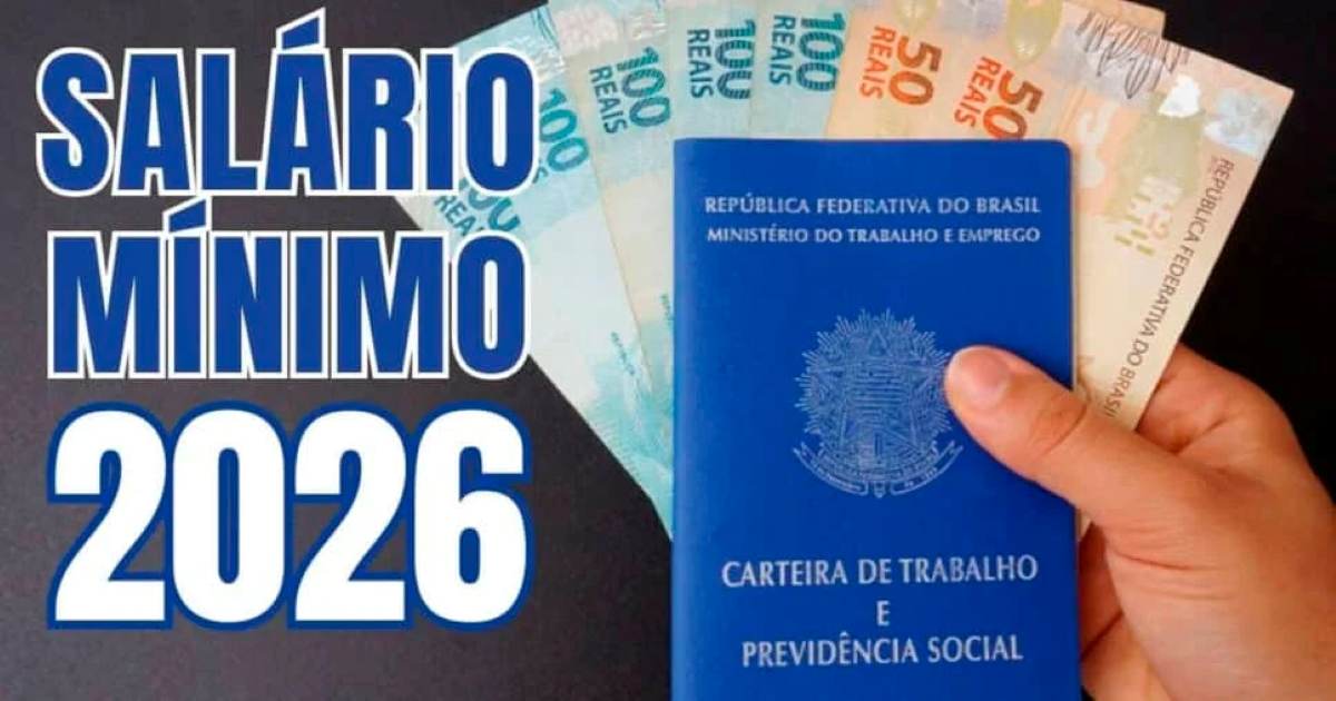 Salário mínimo sobe para R$ 1.621 em 2026 e injeta bilhões na economia brasileira