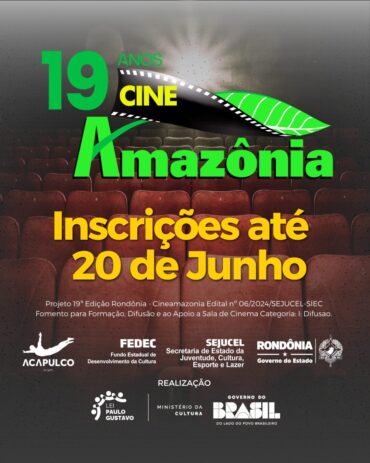 PRODUÇÃO AUDIOVISUAL DE RONDÔNIA: inscrições para 19ª edição do Cinemamazônia seguem abertas até 20 de junho