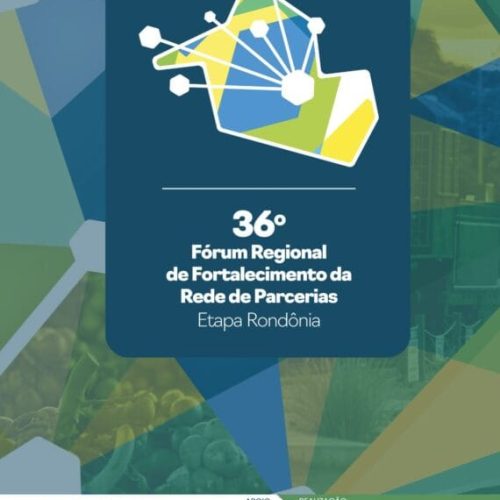 36º Fórum Regional de Fortalecimento da Rede de Parcerias acontece em Rondônia nos dias 8 e 9 de outubro