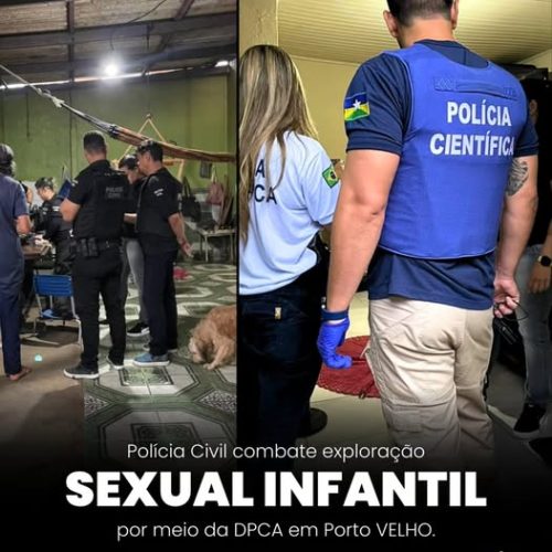 Polícia Civil combate exploração infantil em Porto Velho