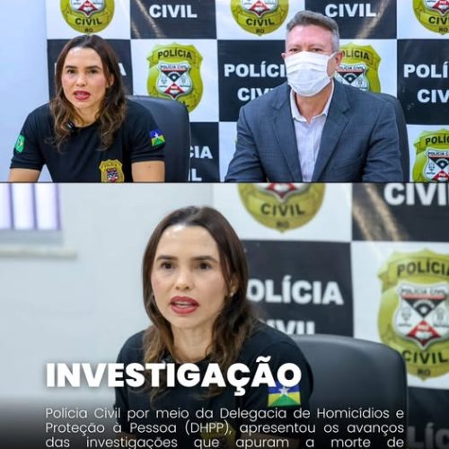 POLÍCIA CIVIL DETALHA INVESTIGAÇÃO SOBRE MORTE DE ADOLESCENTE EM PORTO VELHO