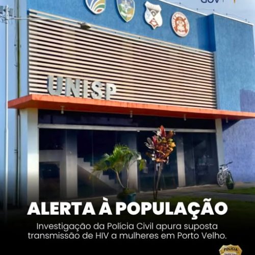 Homem é preso durante investigação sobre suposta transmissão de HIV a mulheres na capital