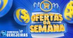 CONFIRA AS OFERTAS DA SEMANA DO COMERCIAL CEREJEIRAS EM UNIÃO BANDEIRANTES
