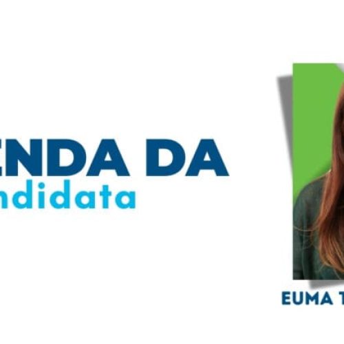 Agenda da candidata: Euma Tourinho para seunda-feira dia 02-09