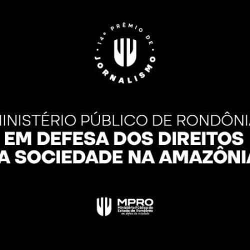 Inscrições para o 14º Prêmio MPRO de Jornalismo começam na próxima semana, no dia 9 de setembro