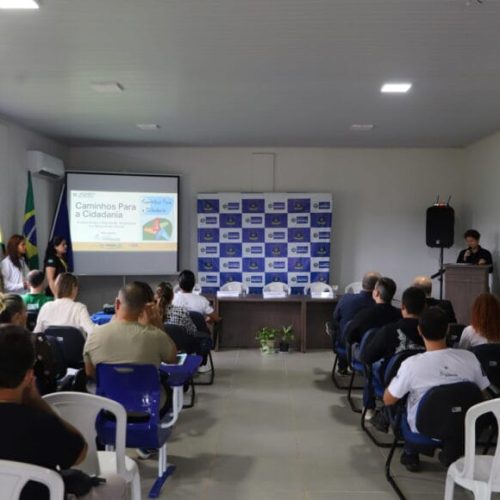 Projeto “Caminhos para a cidadania” é lançado para reinserção social de pessoas em pré-egresso do sistema prisional