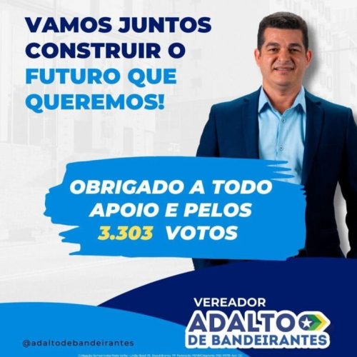 Adalto de Bandeirantes conquista uma vaga na Câmara Municipal de Vereadores