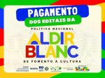 Pagamento dos editais da Política Nacional Aldir Blanc é iniciado e fortalece setor cultural
