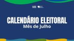 Julho marca início de prazos e restrições das Eleições 2026