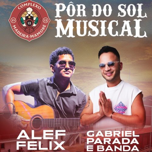 Pôr do Sol Musical reúne música e lazer neste fim de semana no Complexo Madeira-Mamoré