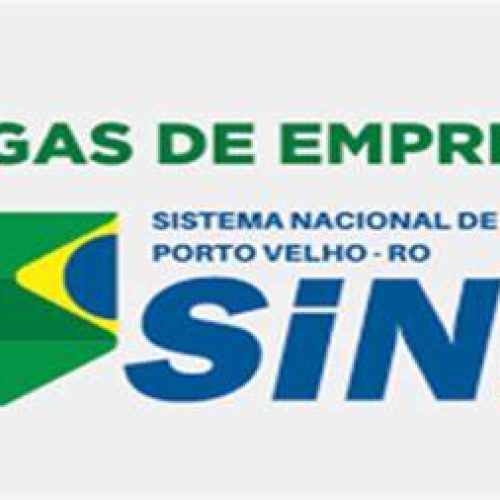 Confira as vagas da semana do Sine Municipal de Porto Velho